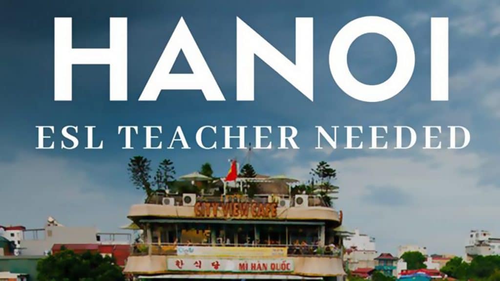 Teaching Hanoi Teachers Needed
